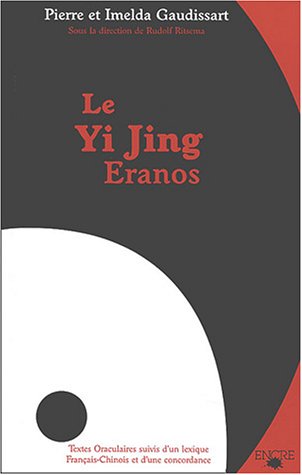 Le Yi Jing Eranos: Le livre de la versatilité