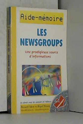 Les Newsgroups. Aide-Memoire