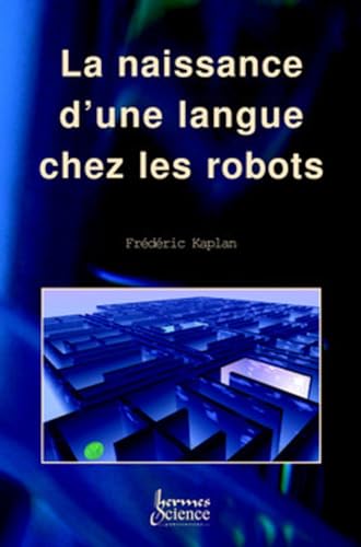 La naissance d'une langue chez les robots