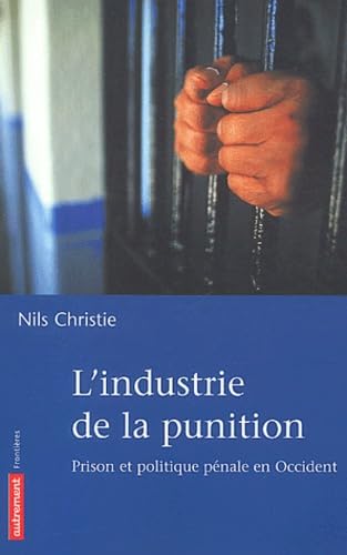 L'industrie de la punition. Prison et politique pénale en Occident