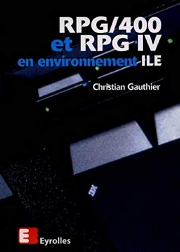 RPG-400 et RPG IV en environnement ILE