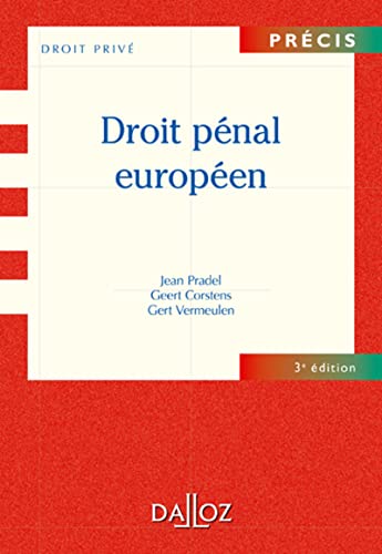 Droit pénal européen. 3e éd.