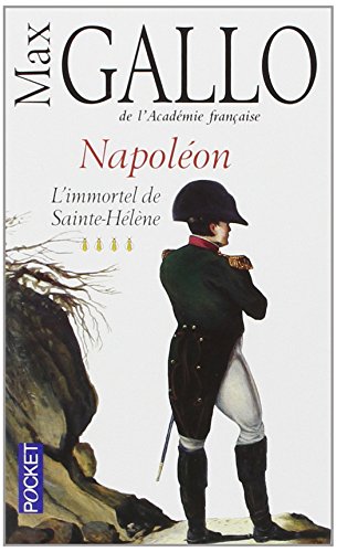 Napoléon, tome 4 : L'Immortel de Sainte-Hélène