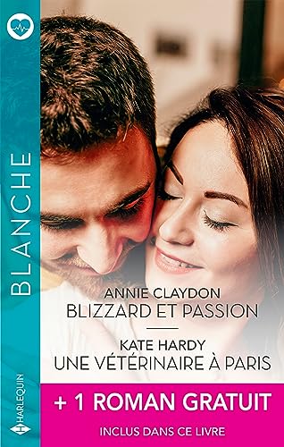 Blizzard et passion ; Une vétérinaire à Paris ; Une insupportable mascarade