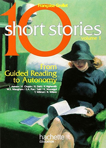 TEN SHORT STORIES. From Guided Reading to Autonomy