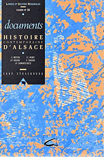 Langue et culture régionales, cahier n°15 : Histoire contemporaine d'Alsace