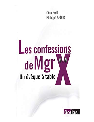 Les confessions de Mgr X
