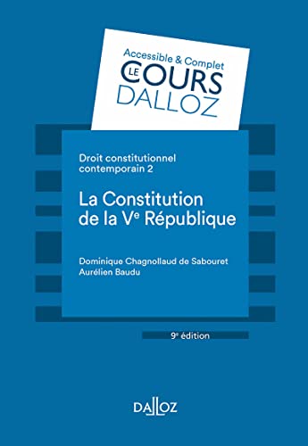 Droit constitutionnel contemporain - La Constitution de la Ve République