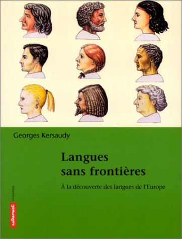 Langues Sans Frontieres. A La Decouverte Des Langues De L'Europe