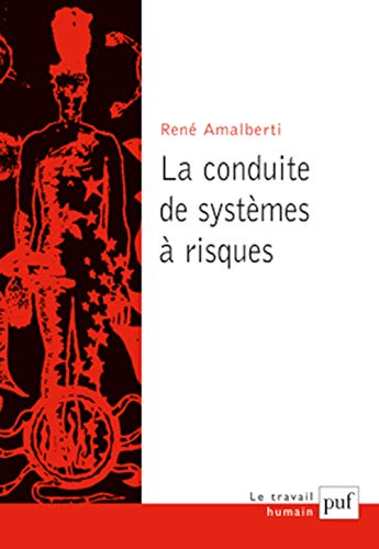 La Conduite de systèmes à risques, 2e édition