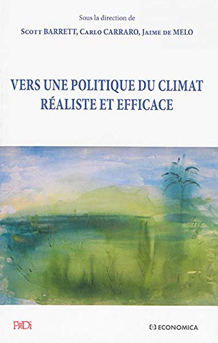 Vers une politique du climat réaliste et efficace