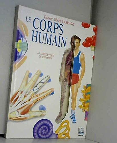 Le corps humain Tome 1