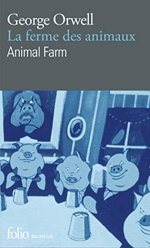 La Ferme des Animaux - Animal Farm (édition bilingue)