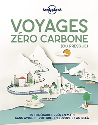 Voyage zéro carbone (ou presque)