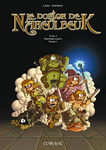 Le Donjon de Naheulbeuk, tome 1 : Première saison, partie 1