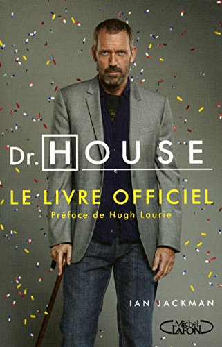 Dr House, le livre officiel