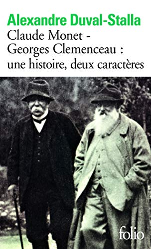 Claude Monet - Georges Clemenceau : une histoire, deux caractères