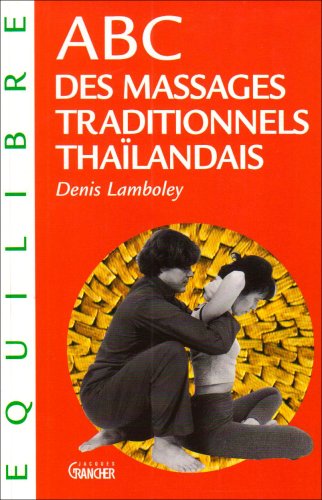 ABC des massages tradit. thaïlandais