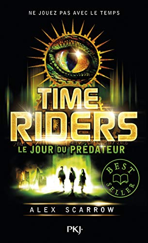 Time Riders : Le jour du prédateur