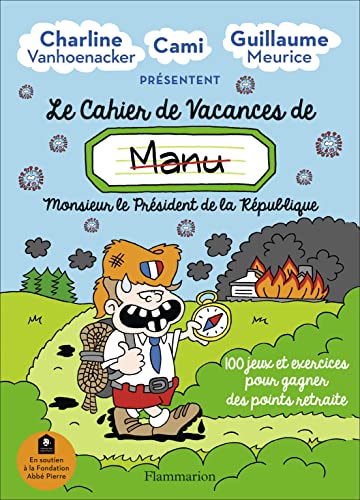Le cahier de vacances de Manu: Monsieur le Président de la République