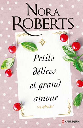Petits délices et grand amour: Deux romances passionnées dans le monde du luxe et de la gastronomie