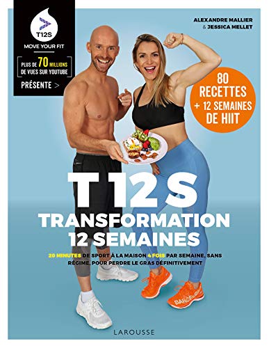 T12S - Transformation 12 semaines: 20 minutes de sport à la maison 4 fois par semaine, sans régime !