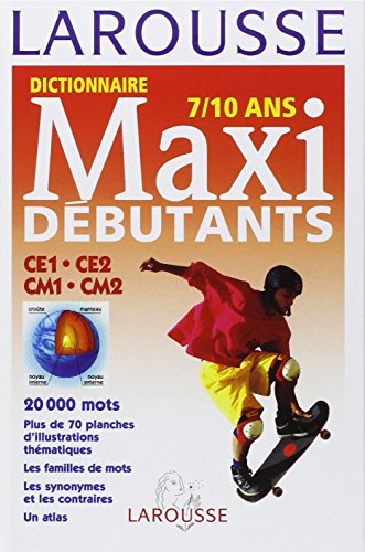 Dictionnaire Larousse Maxi débutants, CE1, CE2, CM1, CM2
