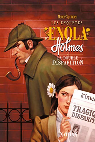 La double disparition - Enola Holmes (1)