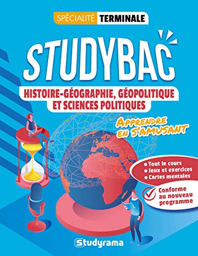 Histoire-géographie, géopolitique et sciences politiques: Préparer son bac et apprendre en s'amusant