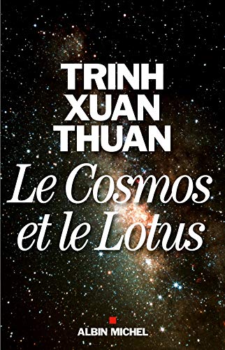 Le Cosmos et le Lotus: Confessions d'un astrophysicien