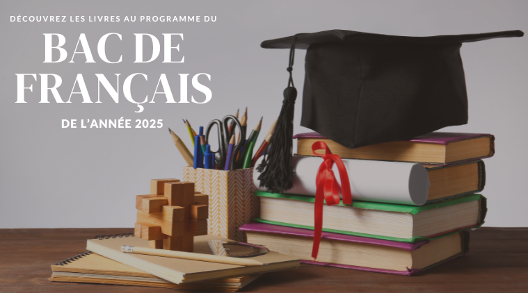 Découvrez les livres au programme du bac de français 2025