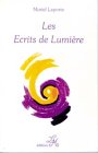 Les écrits de lumière, tome 1