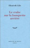 Le crabe sur la banquette arrière