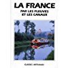 La France par les fleuves et les canaux