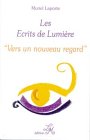 Les écrits de lumière, tome 2 : Vers un nouveau regard