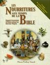 Nourritures aux Temps de la Bible