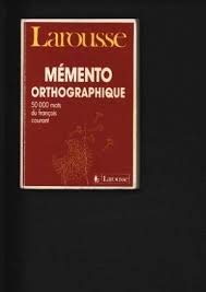 Mémento orthographique: 50000 mots du français courant