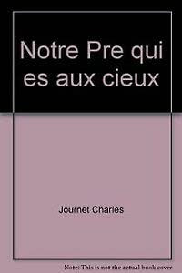 Notre père qui es aux cieux : Retraite doctrinale