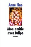 Mon amitié avec Tulipe