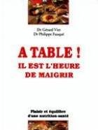 À table ! Il est l'heure de maigrir