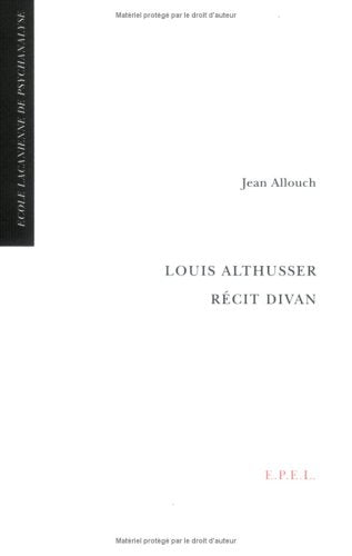Lopuis Althusser récit divan