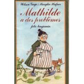 Mathilde a des problèmes