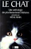 LE CHAT. Une anthologie des plus beaux textes littéraires