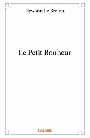 Le petit bonheur