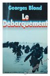 Le Débarquement - 6 juin 1944