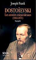 Dostoïevski, Les années miraculeuses