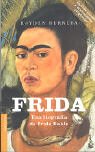 Frida - una biografia de frida kahlo (Booket Logista)