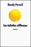 Les toilettes siffleuses