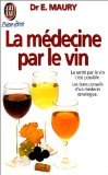 La médecine par le vin ou Le vin comme remède universel