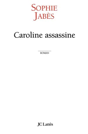 Caroline assassine